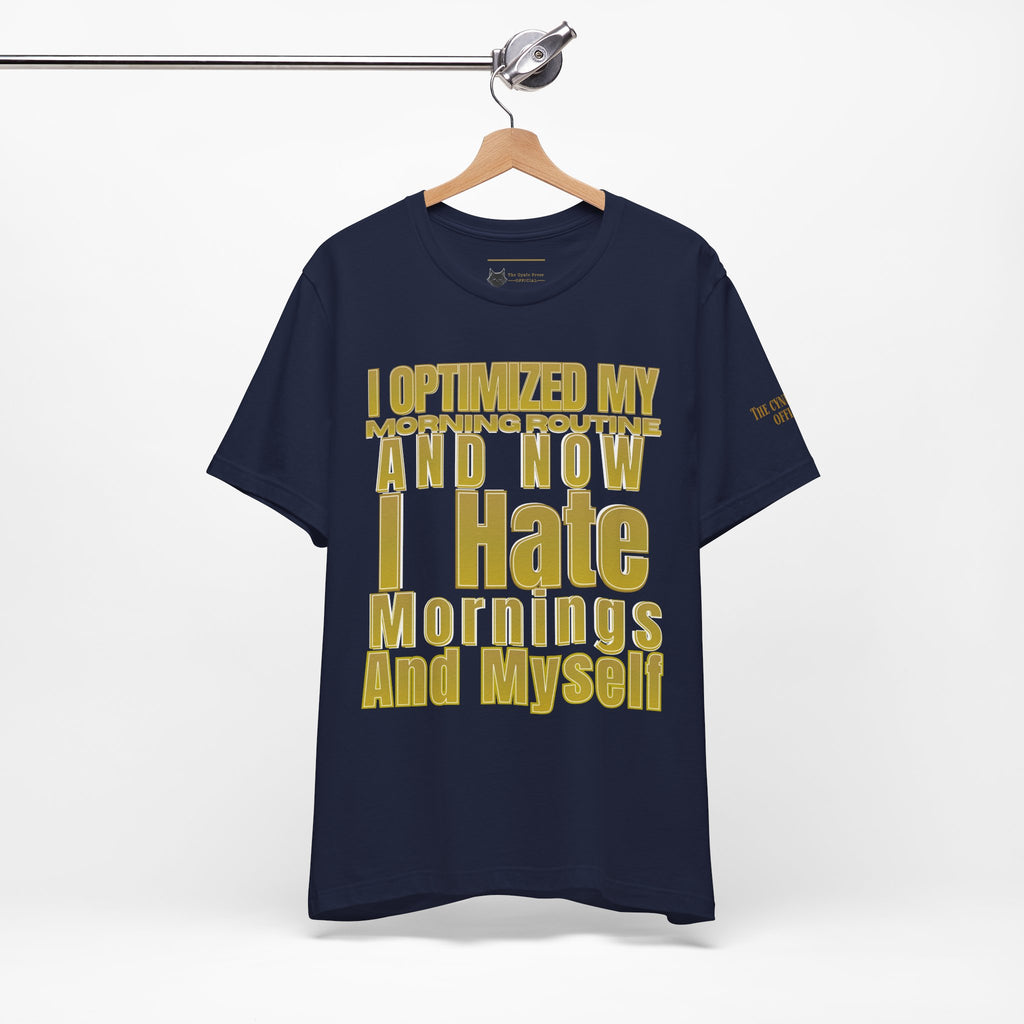 Unisex Jersey Software Engineer T-Shirt | I Optimized My Morning Routine Funny Coding Graphic Tee |Unisex Jersey Short Sleeve Tee
