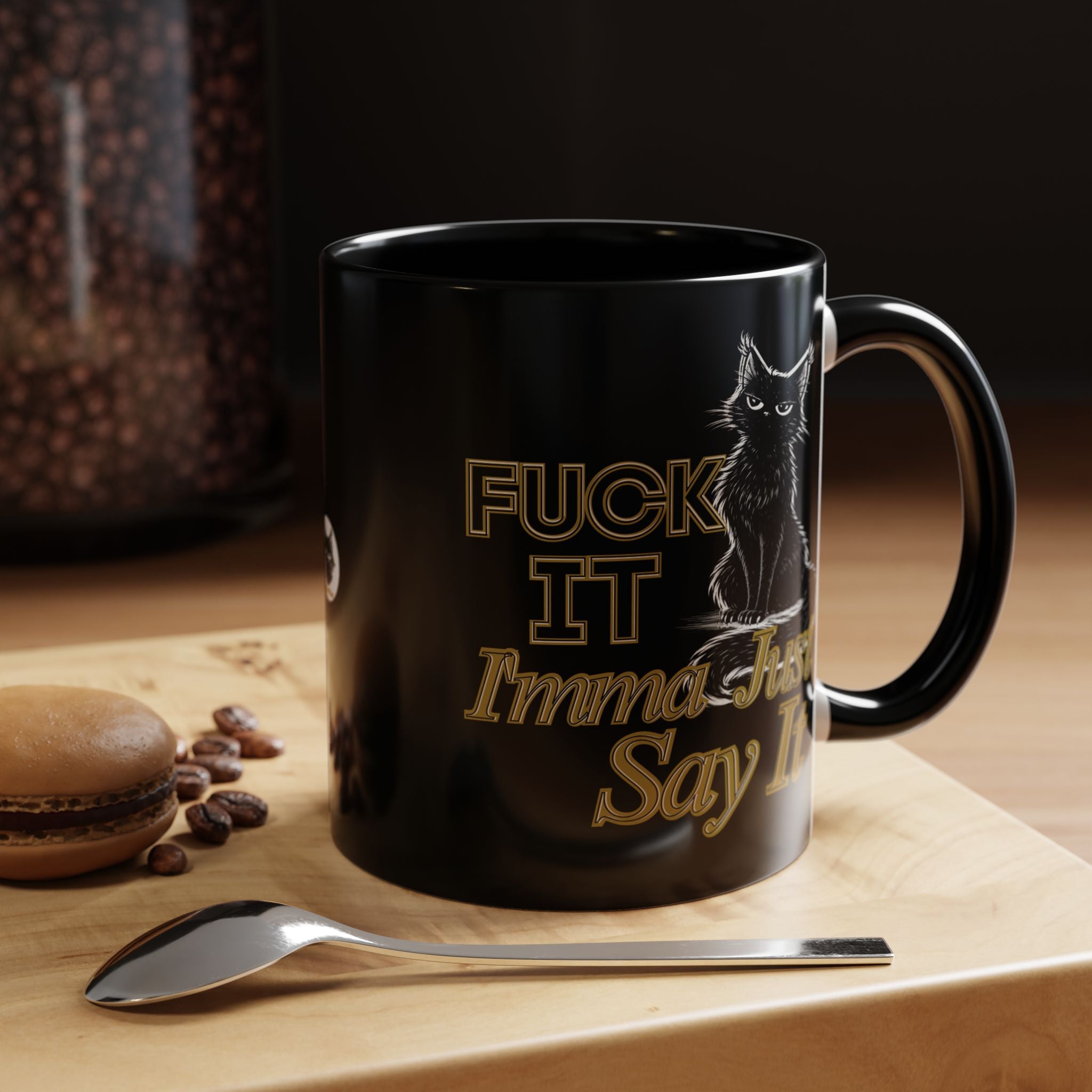 Funny Sarcastic Cat Accent Coffee Mug - Fuck It Imma Just Say It Black Cat Cup - 11oz 15oz Colored Handle Sassy Gift