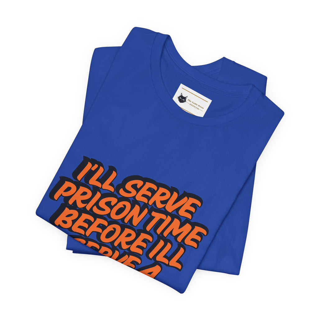 Je purgerai ma peine de prison avant de porter un t-shirt Danny MNW | T-shirt graphique à message