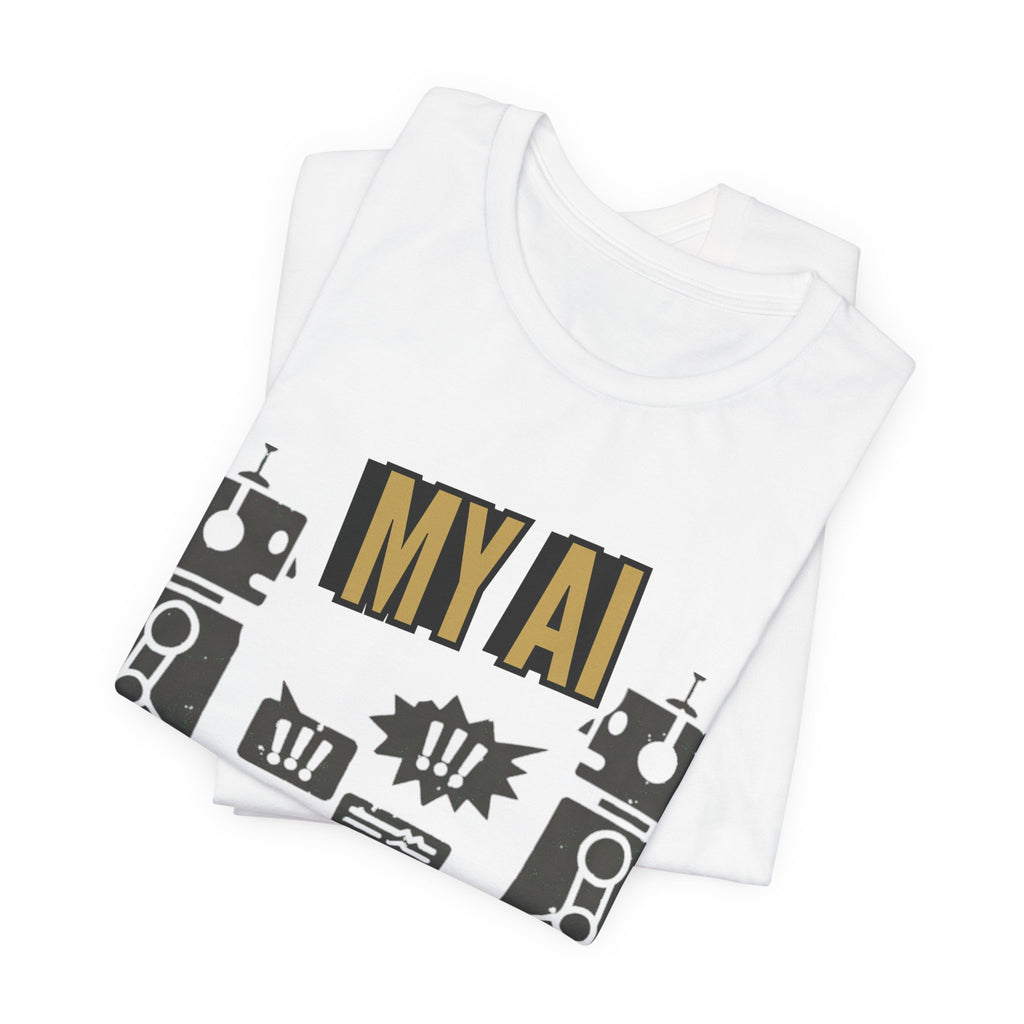 Mon IA parle__ À propos de votre T-shirt IA | T-shirt avec citation de robot amusant