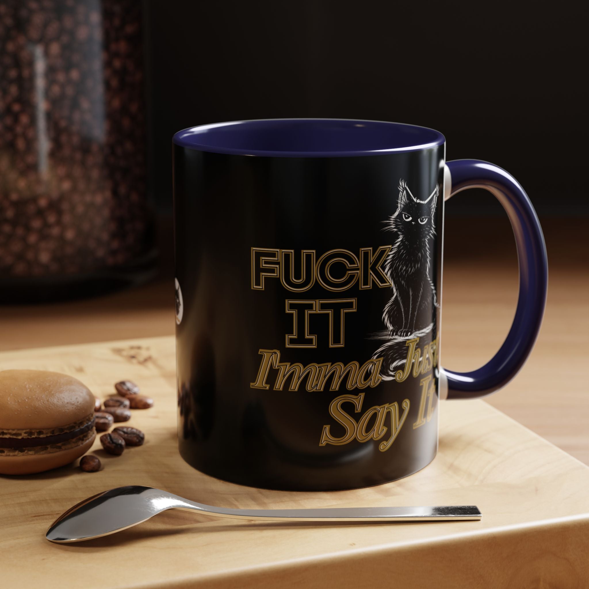 Funny Sarcastic Cat Accent Coffee Mug - Fuck It Imma Just Say It Black Cat Cup - 11oz 15oz Colored Handle Sassy Gift