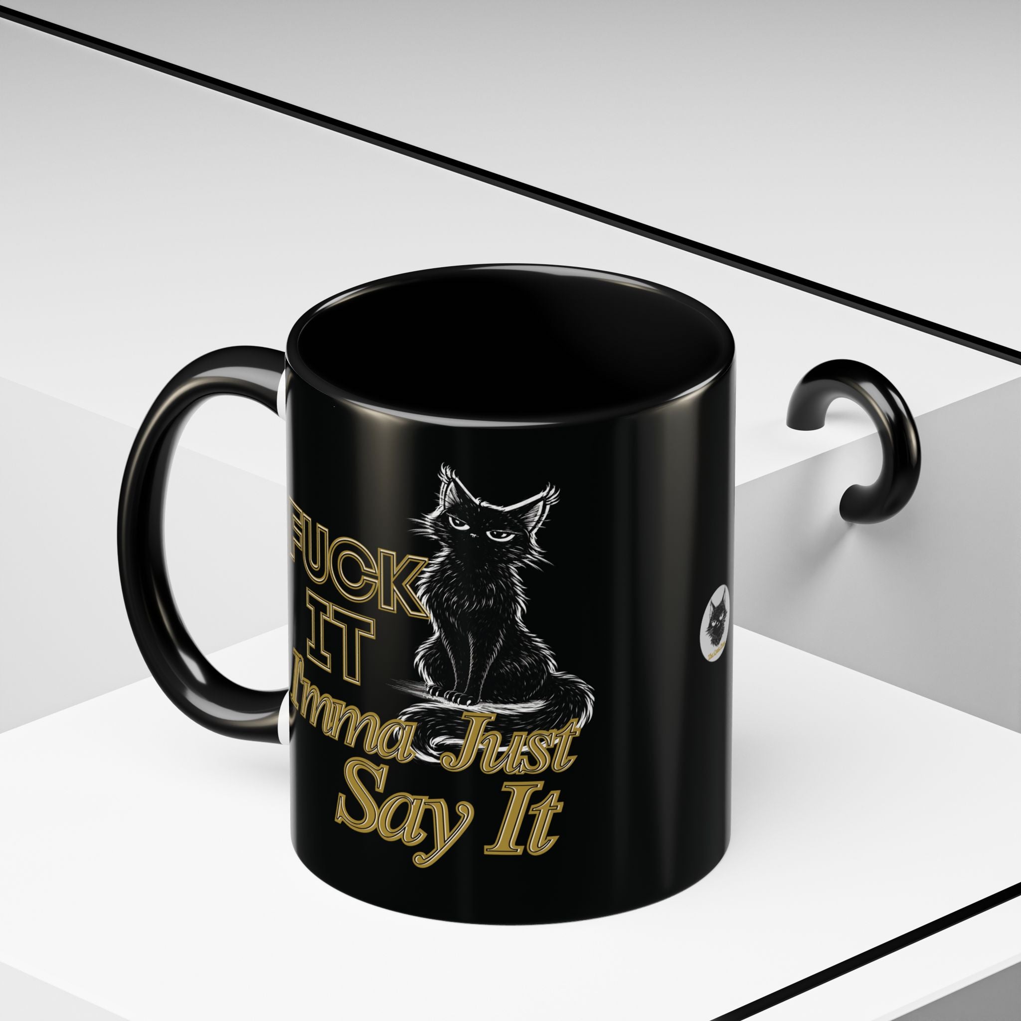 Funny Sarcastic Cat Accent Coffee Mug - Fuck It Imma Just Say It Black Cat Cup - 11oz 15oz Colored Handle Sassy Gift