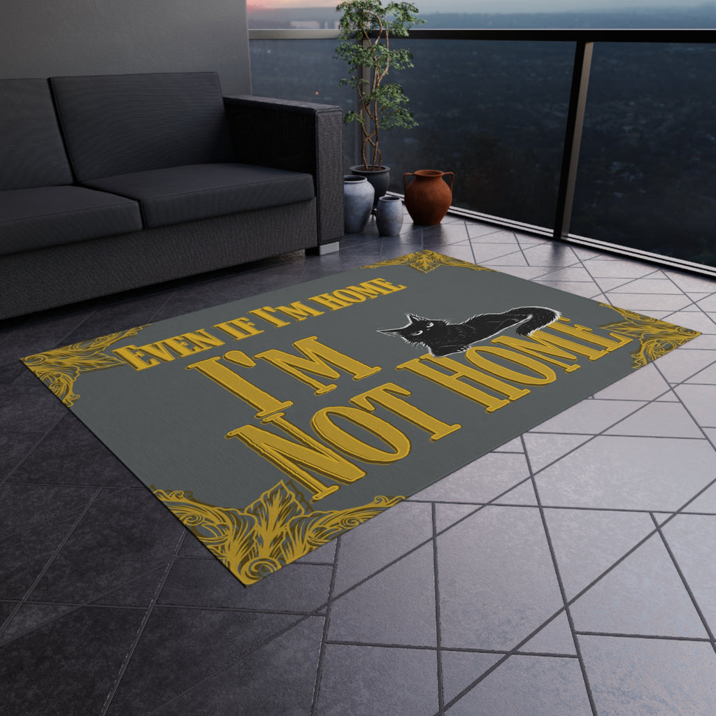 Outdoor Rug — "Even If I'm Home I'm Not Home" Cat Doormat