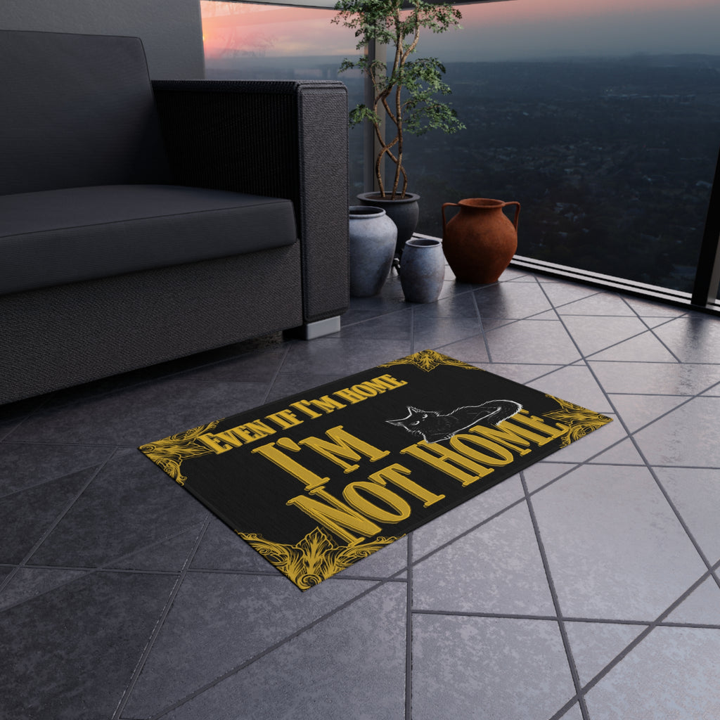Outdoor Rug — "Even If I'm Home I'm Not Home" Cat Doormat