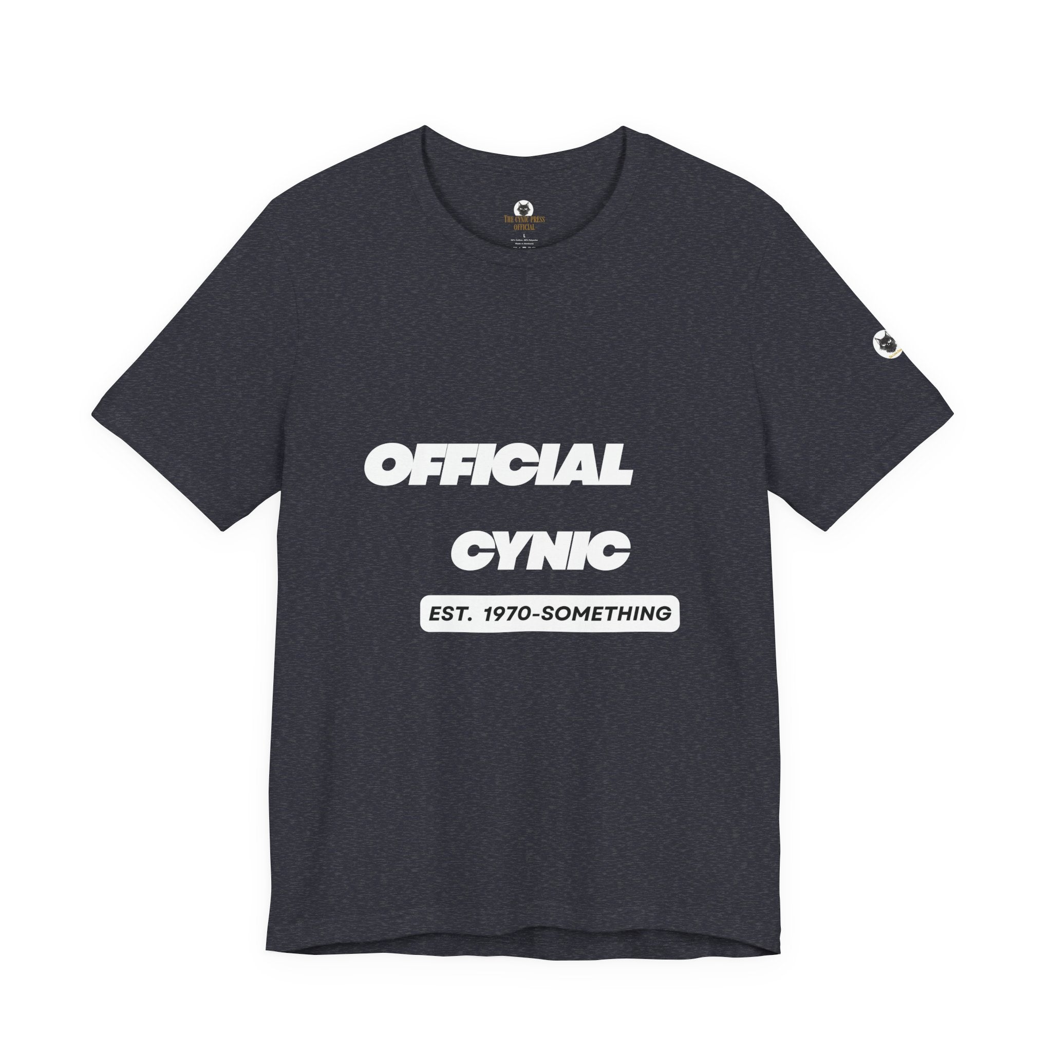 Official Cynic T-Shirt – "Est. 1970-Something" Vintage Humor Tee | Custom Official Cynic T-Shirt | Personalized Vintage Graphic Humor Tee | Custom Year or Decade Unisex Shirt