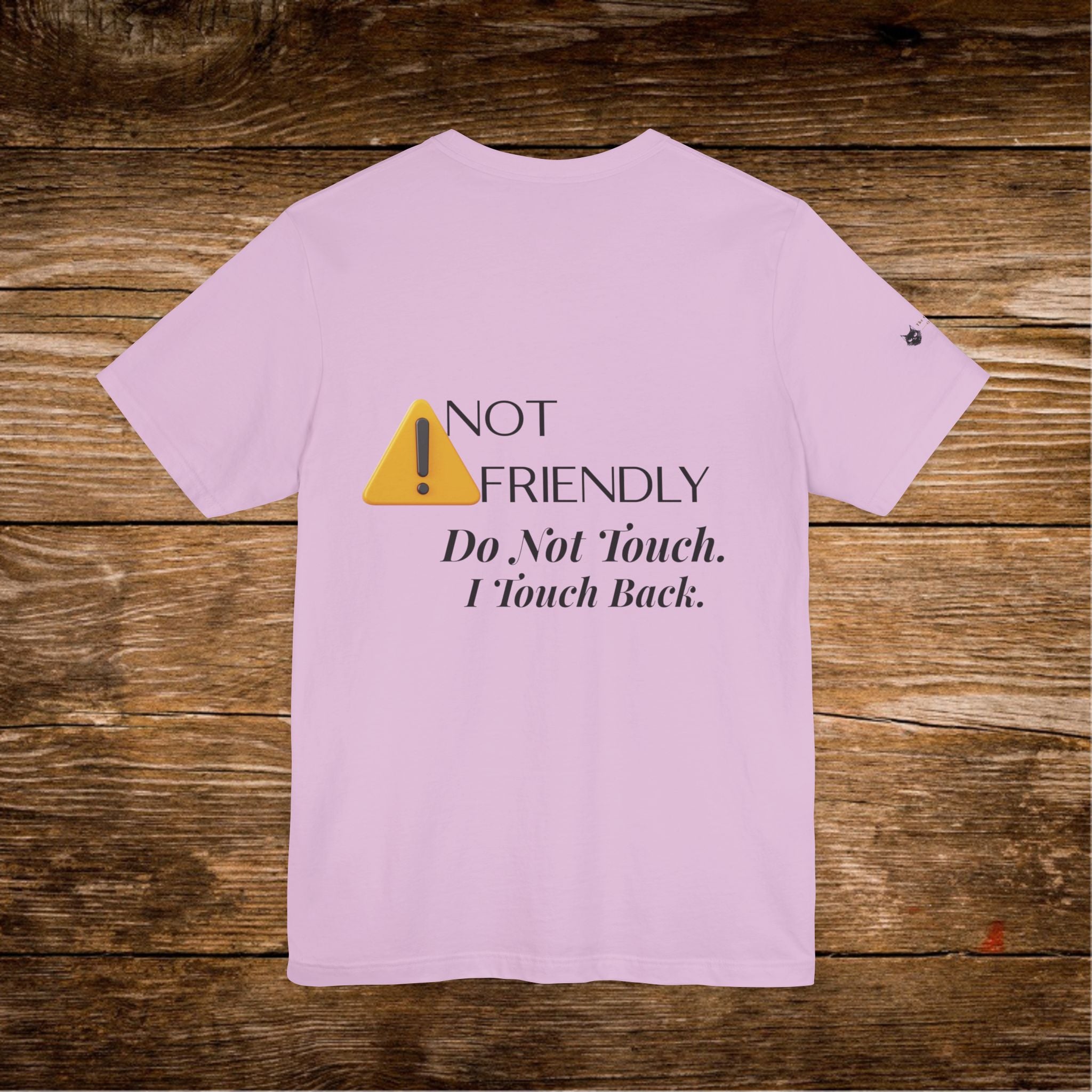 T-shirt panneau d'avertissement "Pas amical" | Ne touchez pas, je touche en retour