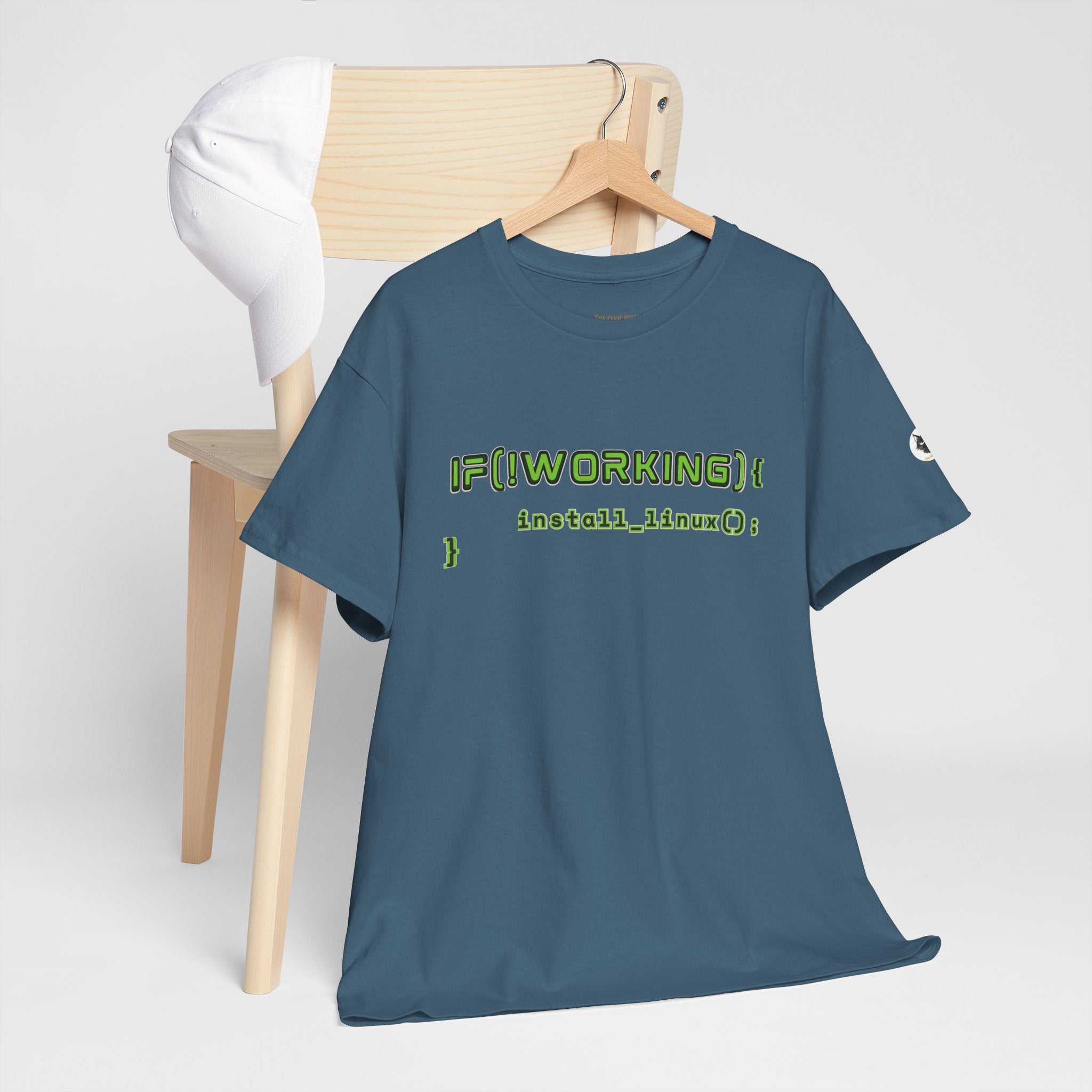 If (!Working) { Install Linux(); } Funny Programmer T-Shirt | Linux Developer Geek Tee | Coding Humor Shirt | Unisex Heavy Cotton Tee