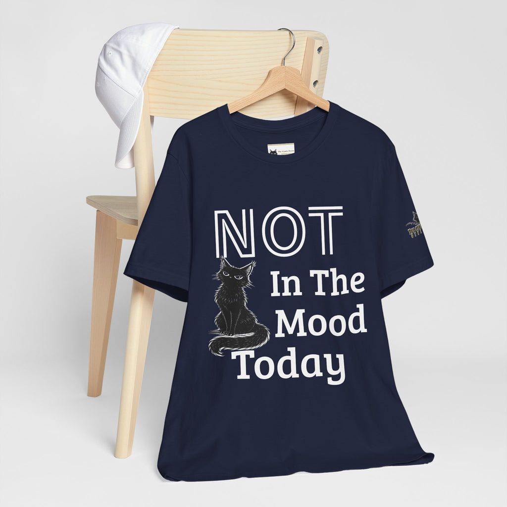 Not in the Mood Today | Sarcastic Cat T | Funny Anti-Social Tee | The Cynic Press Official