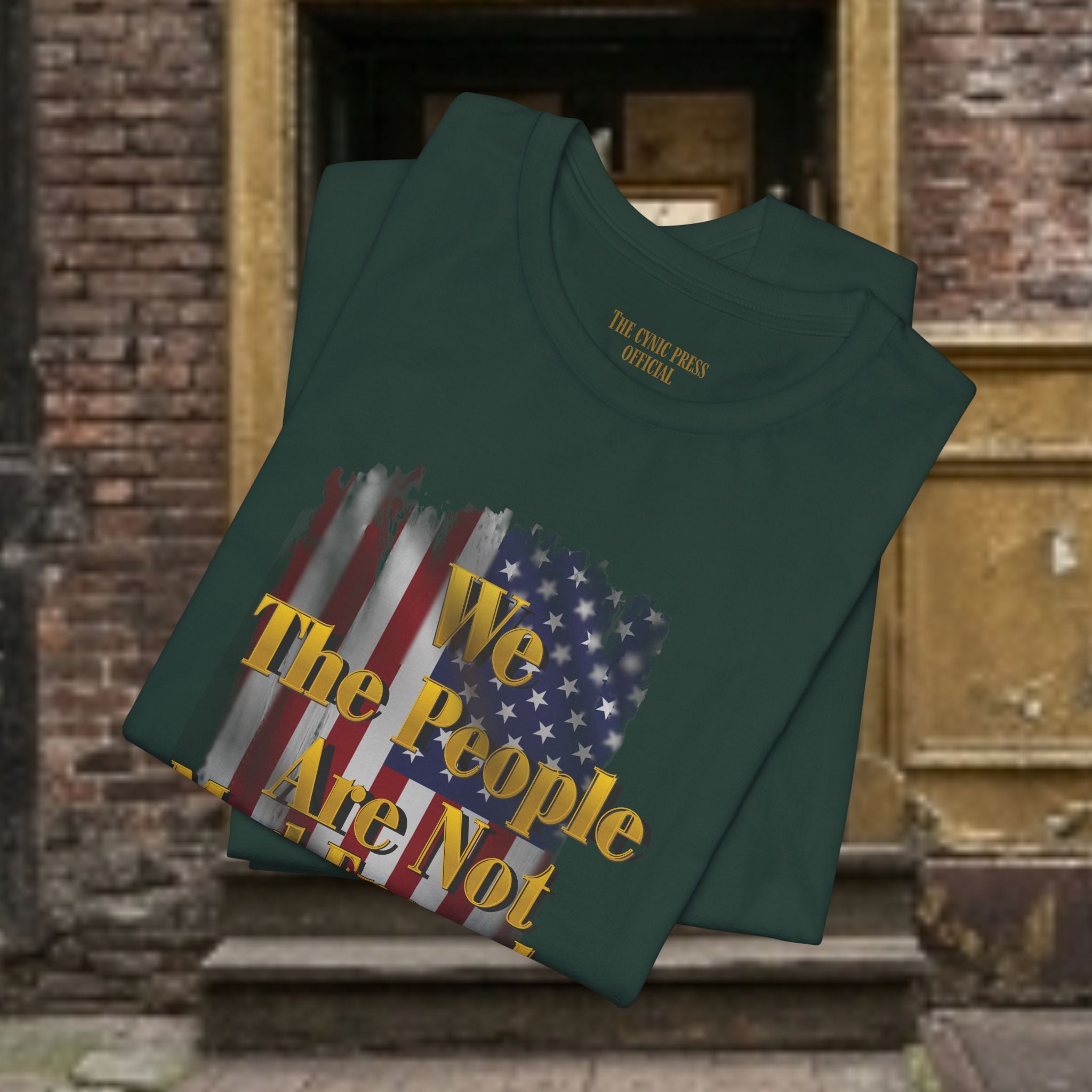 We The People Are Not Mad Enough Yet T-Shirt - Patriotic Distressed Flag Tee - Funny Political Slogan Bella Canvas Shirt