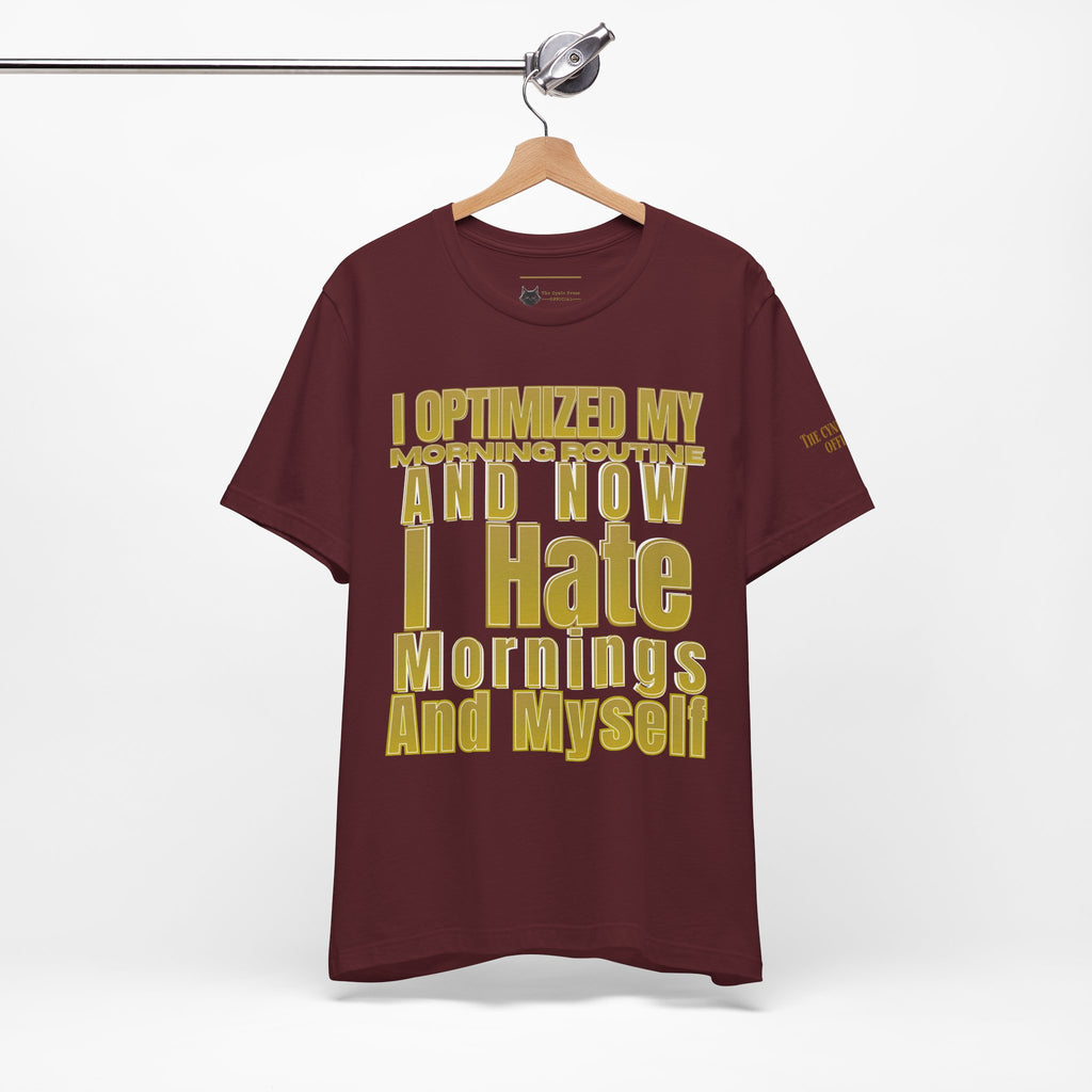 Unisex Jersey Software Engineer T-Shirt | I Optimized My Morning Routine Funny Coding Graphic Tee |Unisex Jersey Short Sleeve Tee
