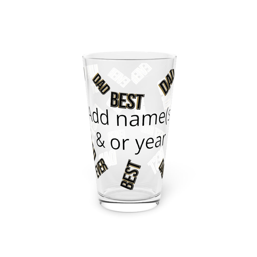 Personalized Best Dad Ever Pint Glass - Custom Name & Year 16oz Beer Glass Gift Pint Glass, 16oz