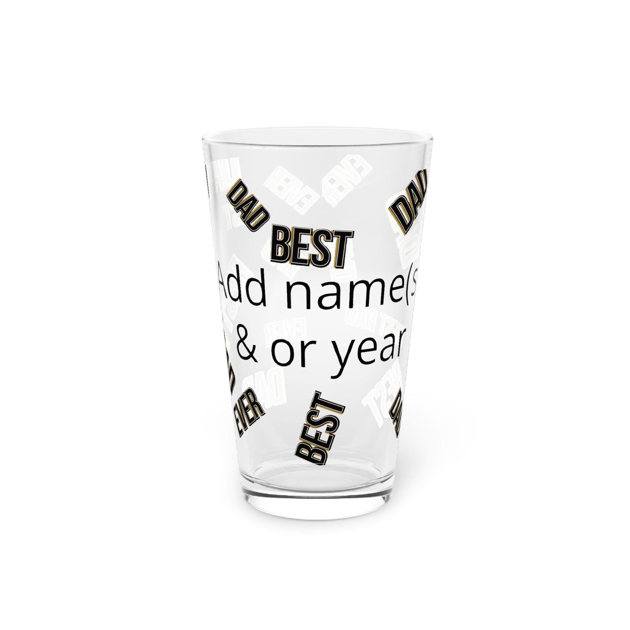 Personalized Best Dad Ever Pint Glass - Custom Name & Year 16oz Beer Glass Gift Pint Glass, 16oz