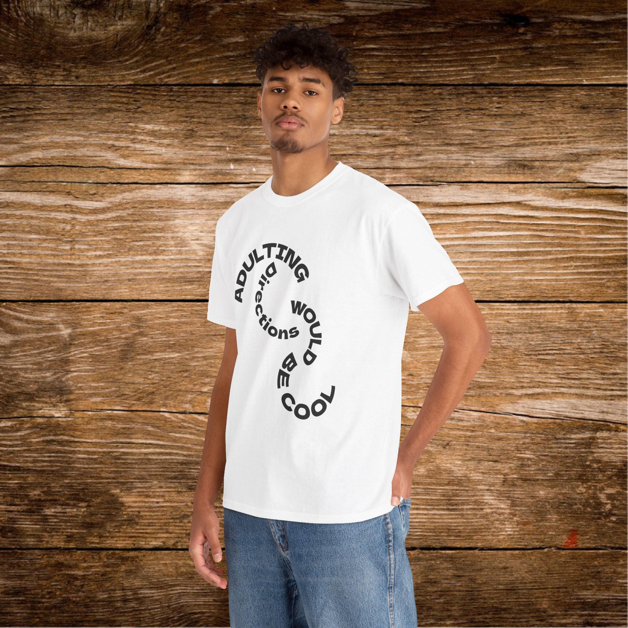 Adulting Doesn't Come With Directions T-Shirt