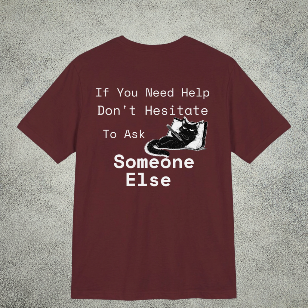 T-shirt Introverti Sarcastique - T-shirt graphique drôle avec chat au dos - T-shirt avec citation "Demandez à quelqu'un d'autre" | The Cynic Press Officiel