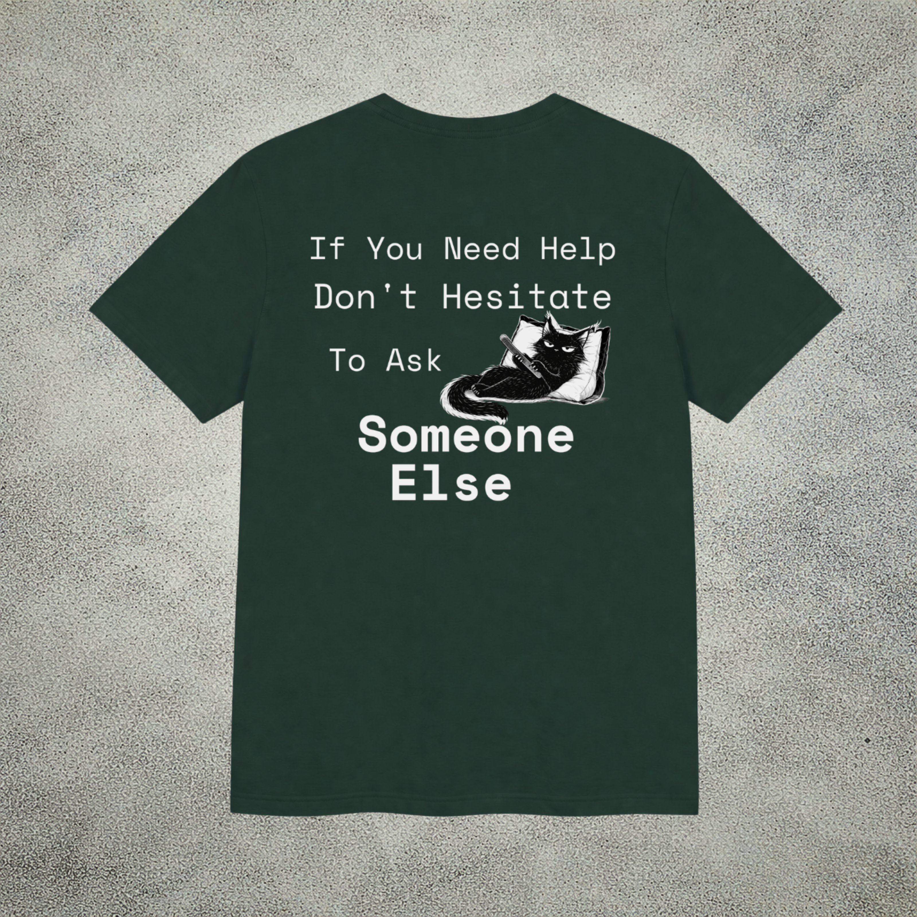 T-shirt Introverti Sarcastique - T-shirt graphique drôle avec chat au dos - T-shirt avec citation "Demandez à quelqu'un d'autre" | The Cynic Press Officiel