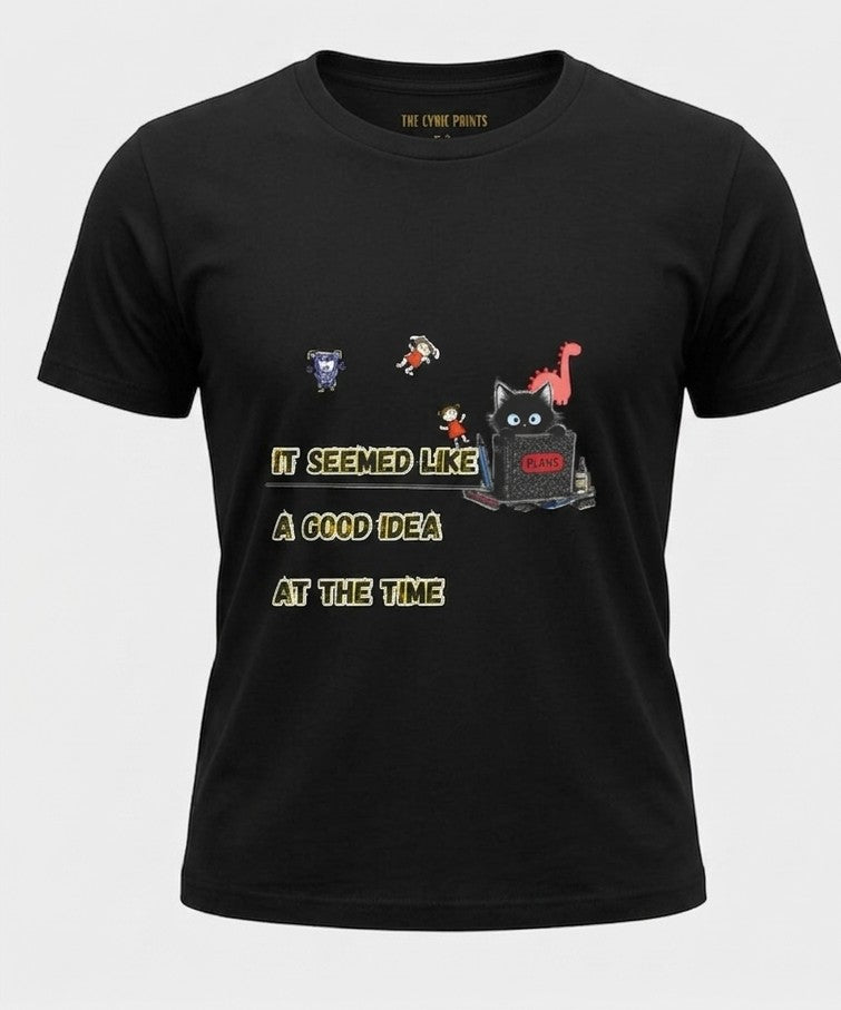 : It Seemed Like A Good Idea At The Time Black Cat Graphic Tee - Cynical Cute Unisex Crewneck