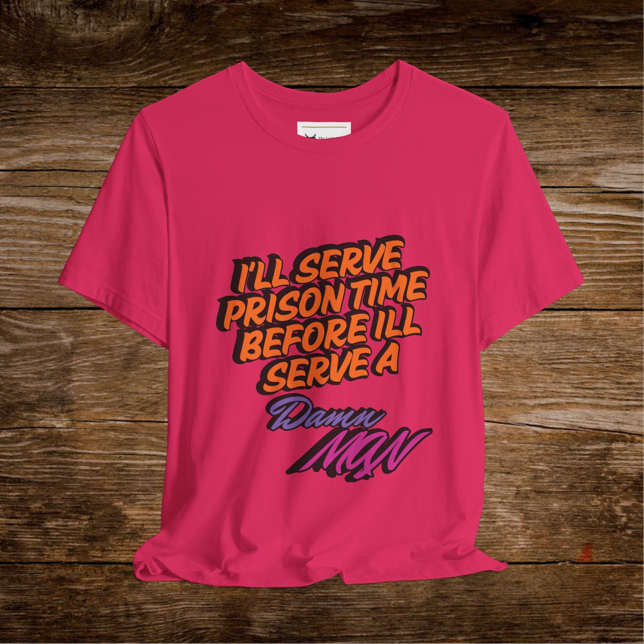 Je purgerai ma peine de prison avant de porter un t-shirt Danny MNW | T-shirt graphique à message