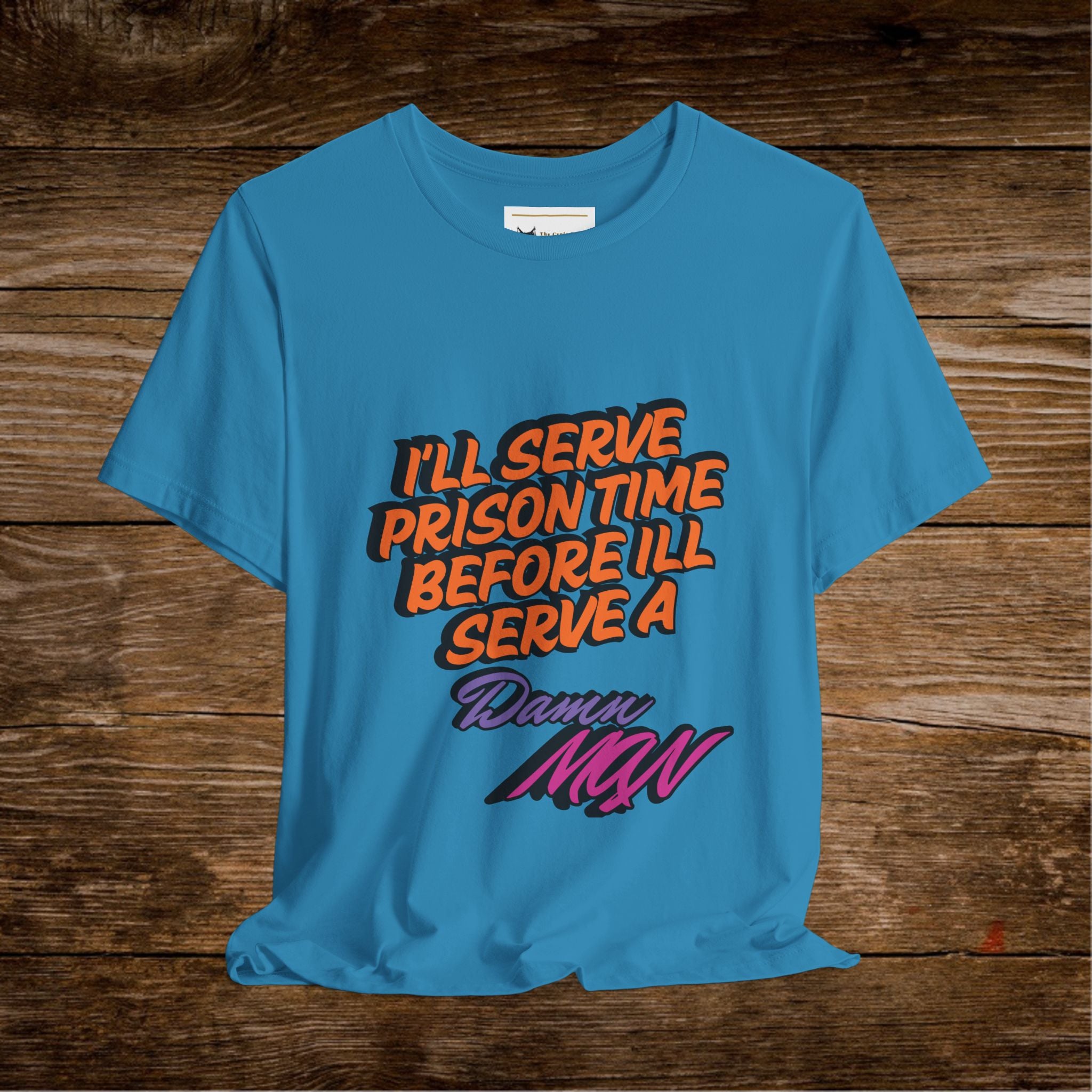Je purgerai ma peine de prison avant de porter un t-shirt Danny MNW | T-shirt graphique à message