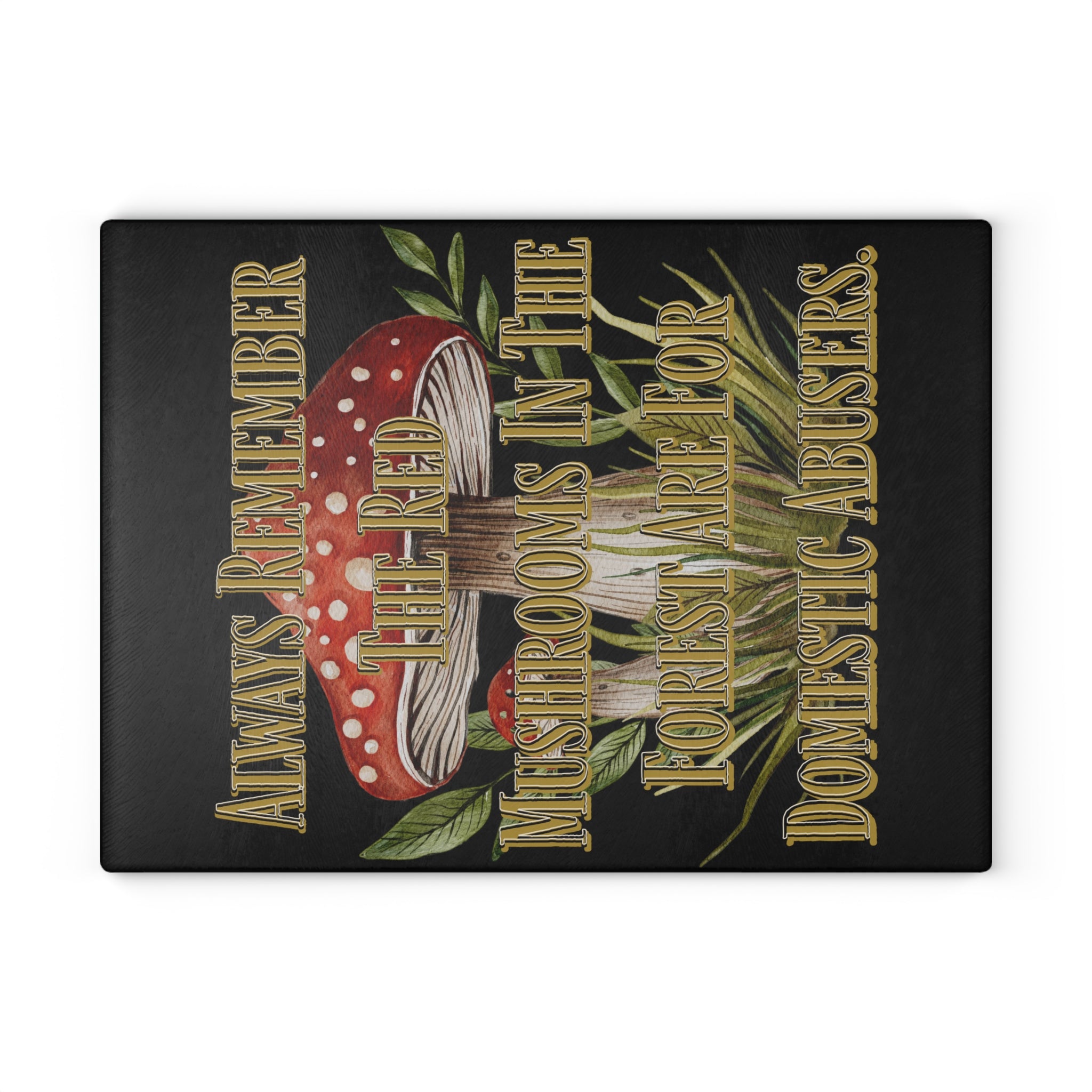Glass Cutting Board | Mushroom Kitchen Decor | Gothic Cottagecore Gift | Toadstool Illustration | Kitchen Quotes
