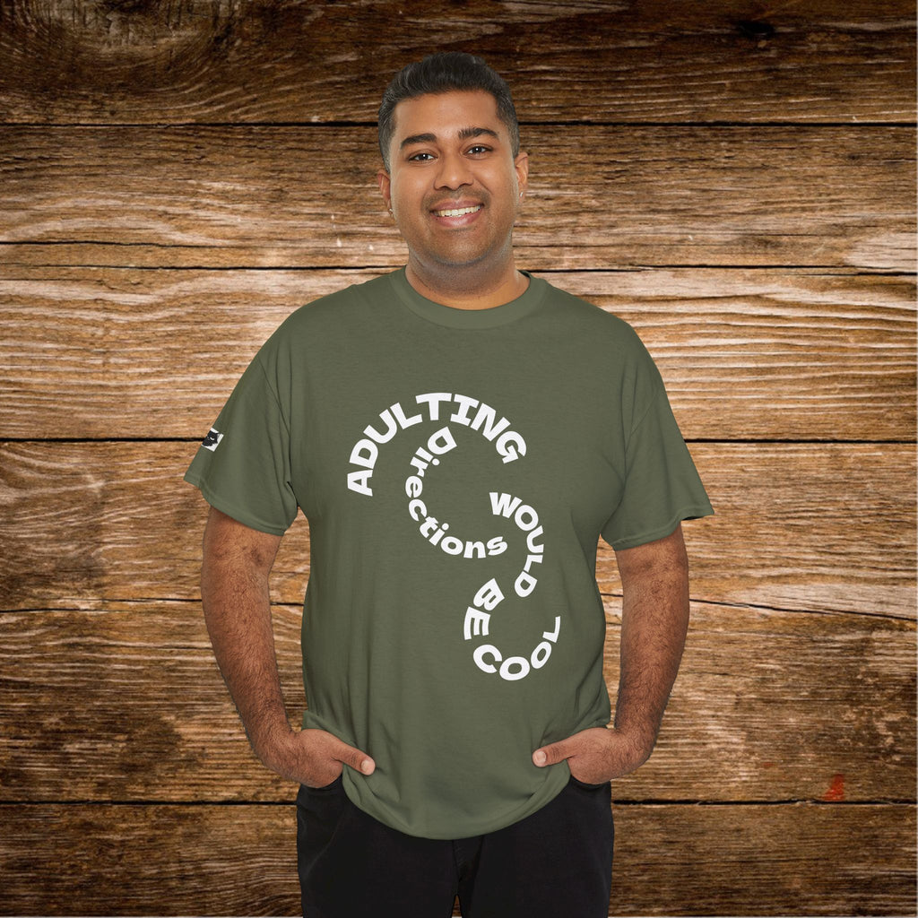 Adulting Doesn't Come With Directions T-Shirt