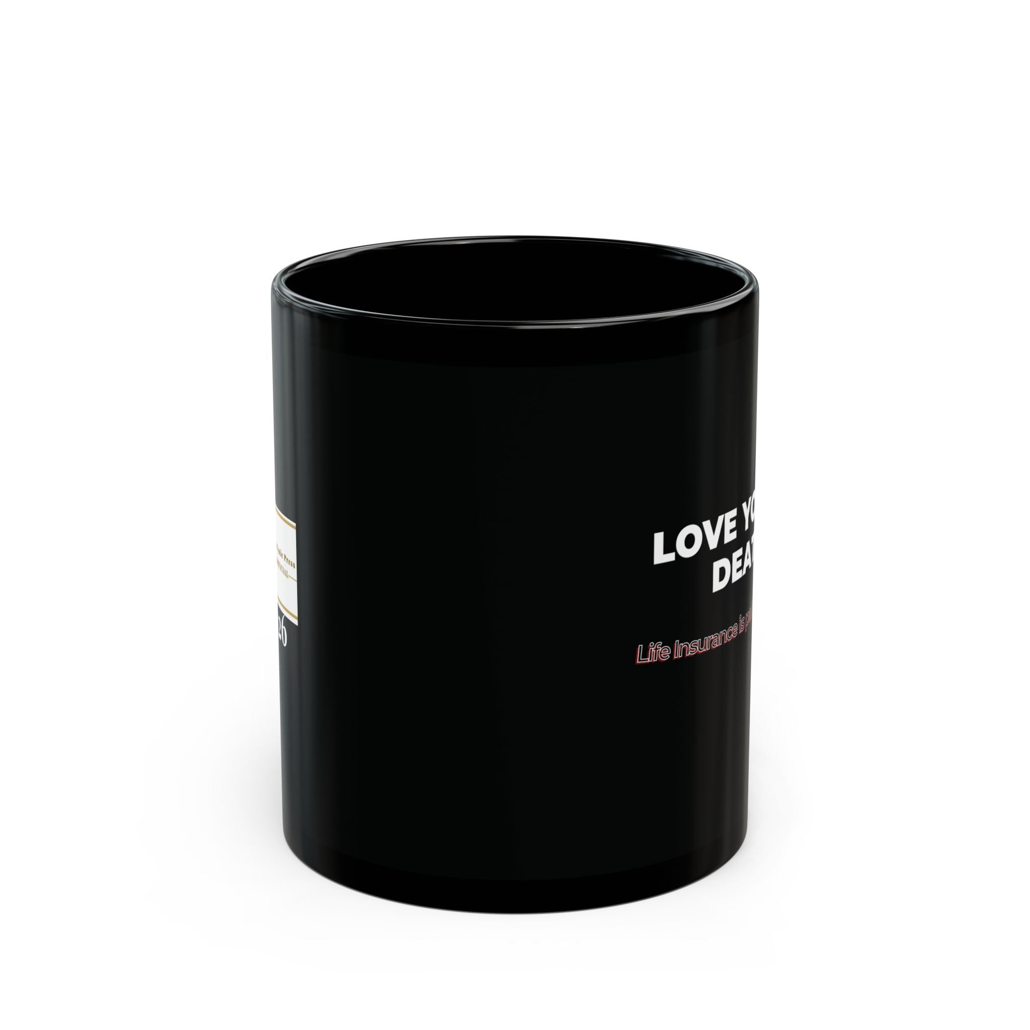 Love You to Death Black Mug — Funny Dark Humor Coffee Cup (11oz/15oz)