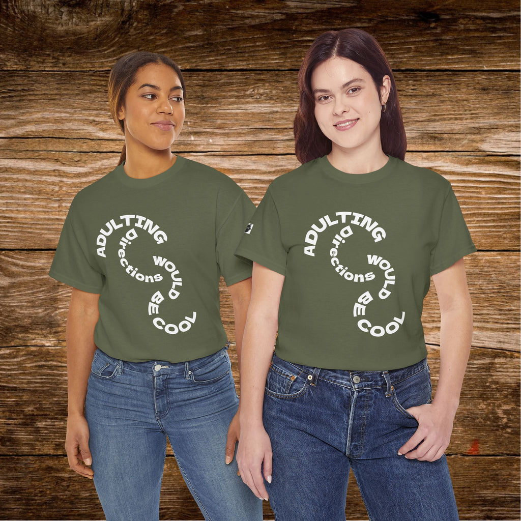 Adulting Doesn't Come With Directions T-Shirt