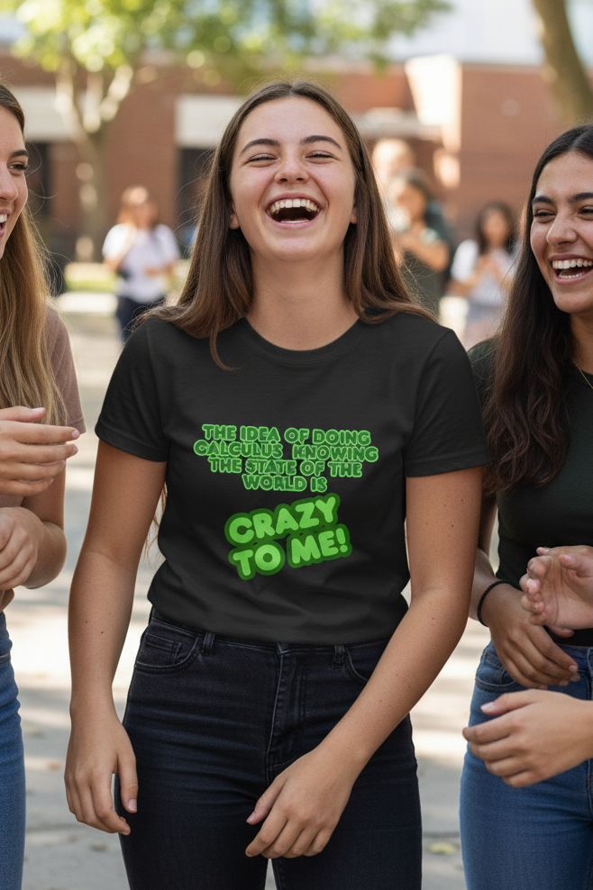 Calculus Funny Quote Kids Tee | Green Text 'Crazy To Me'