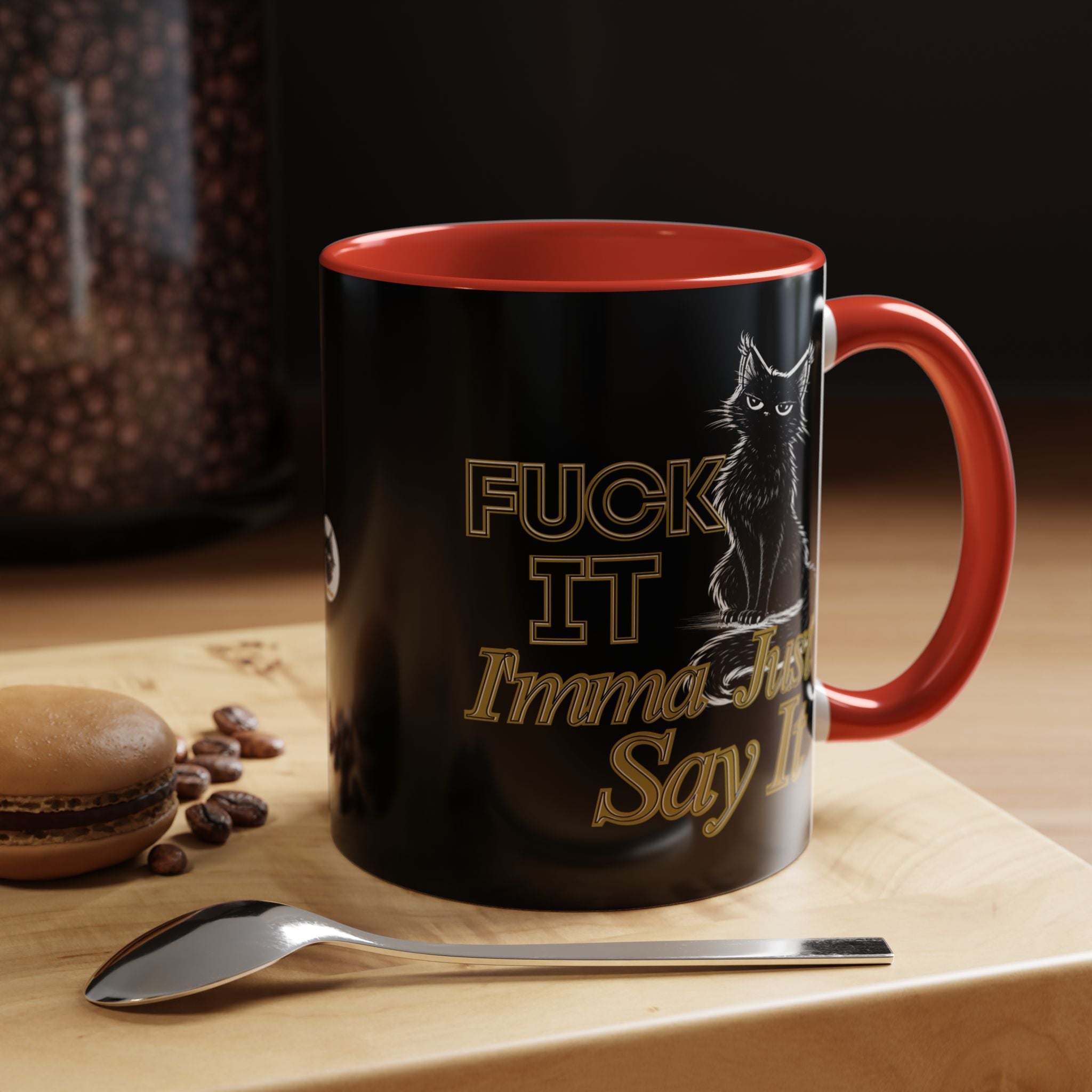 Funny Sarcastic Cat Accent Coffee Mug - Fuck It Imma Just Say It Black Cat Cup - 11oz 15oz Colored Handle Sassy Gift