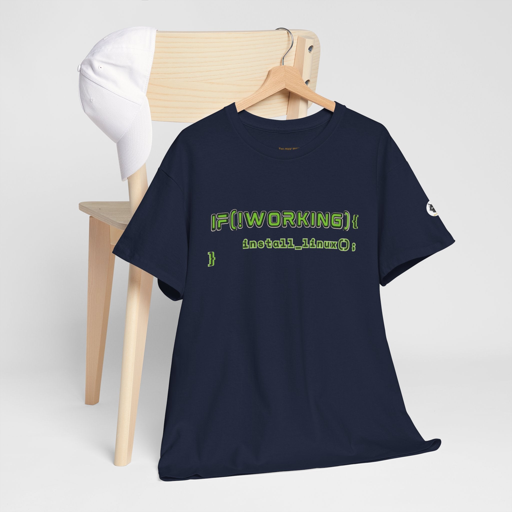 If (!Working) { Install Linux(); } Funny Programmer T-Shirt | Linux Developer Geek Tee | Coding Humor Shirt | Unisex Heavy Cotton Tee