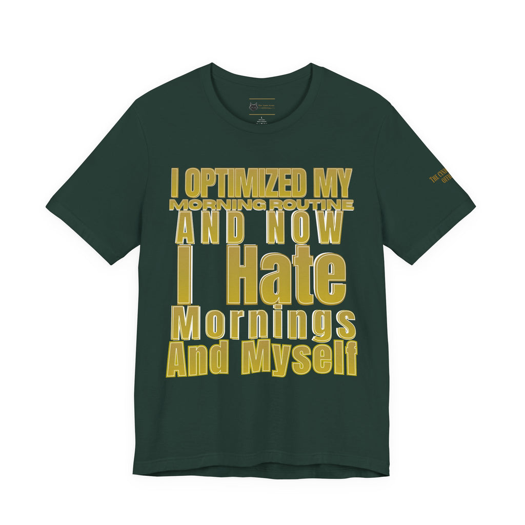 Unisex Jersey Software Engineer T-Shirt | I Optimized My Morning Routine Funny Coding Graphic Tee |Unisex Jersey Short Sleeve Tee