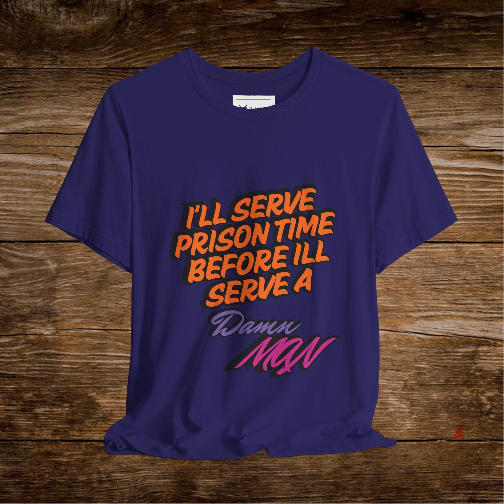 Je purgerai ma peine de prison avant de porter un t-shirt Danny MNW | T-shirt graphique à message