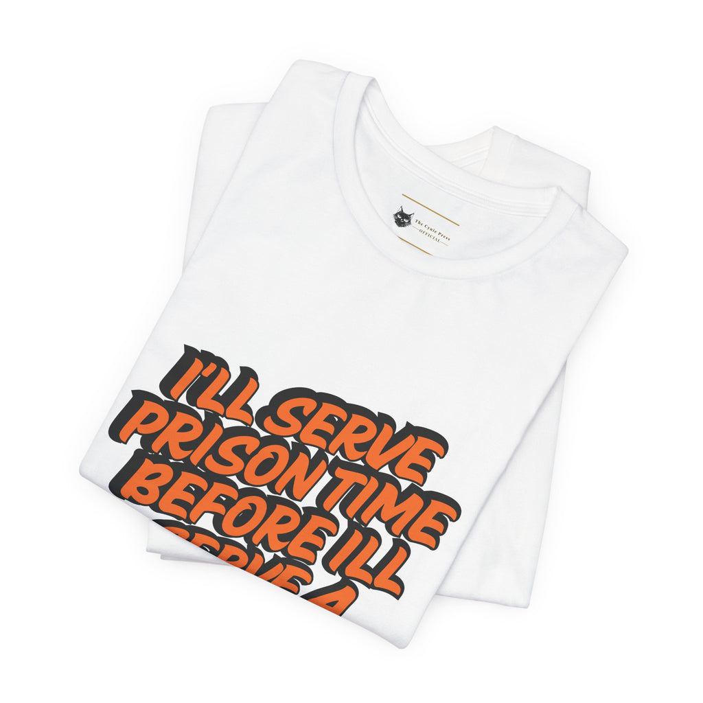 Je purgerai ma peine de prison avant de porter un t-shirt Danny MNW | T-shirt graphique à message