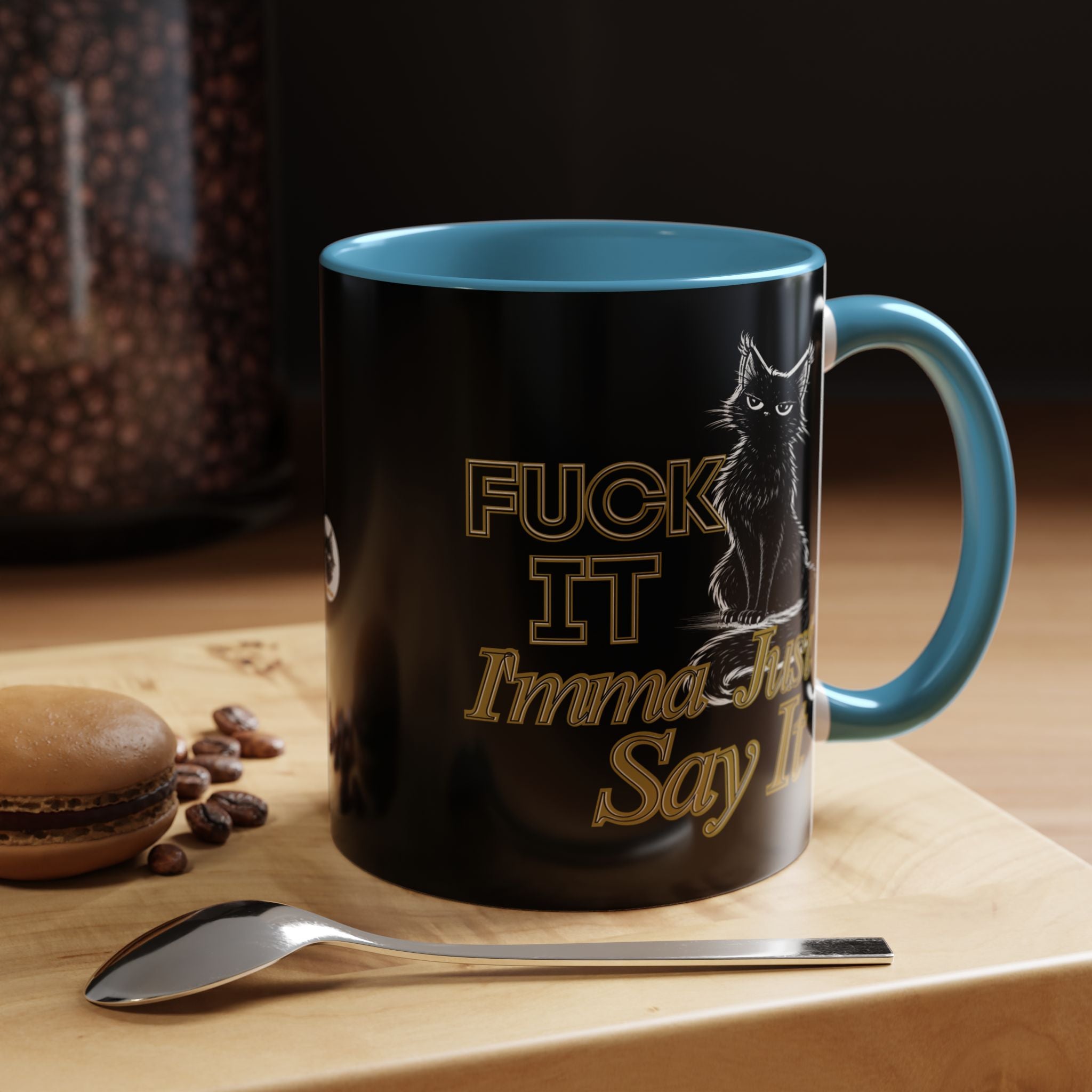 Funny Sarcastic Cat Accent Coffee Mug - Fuck It Imma Just Say It Black Cat Cup - 11oz 15oz Colored Handle Sassy Gift