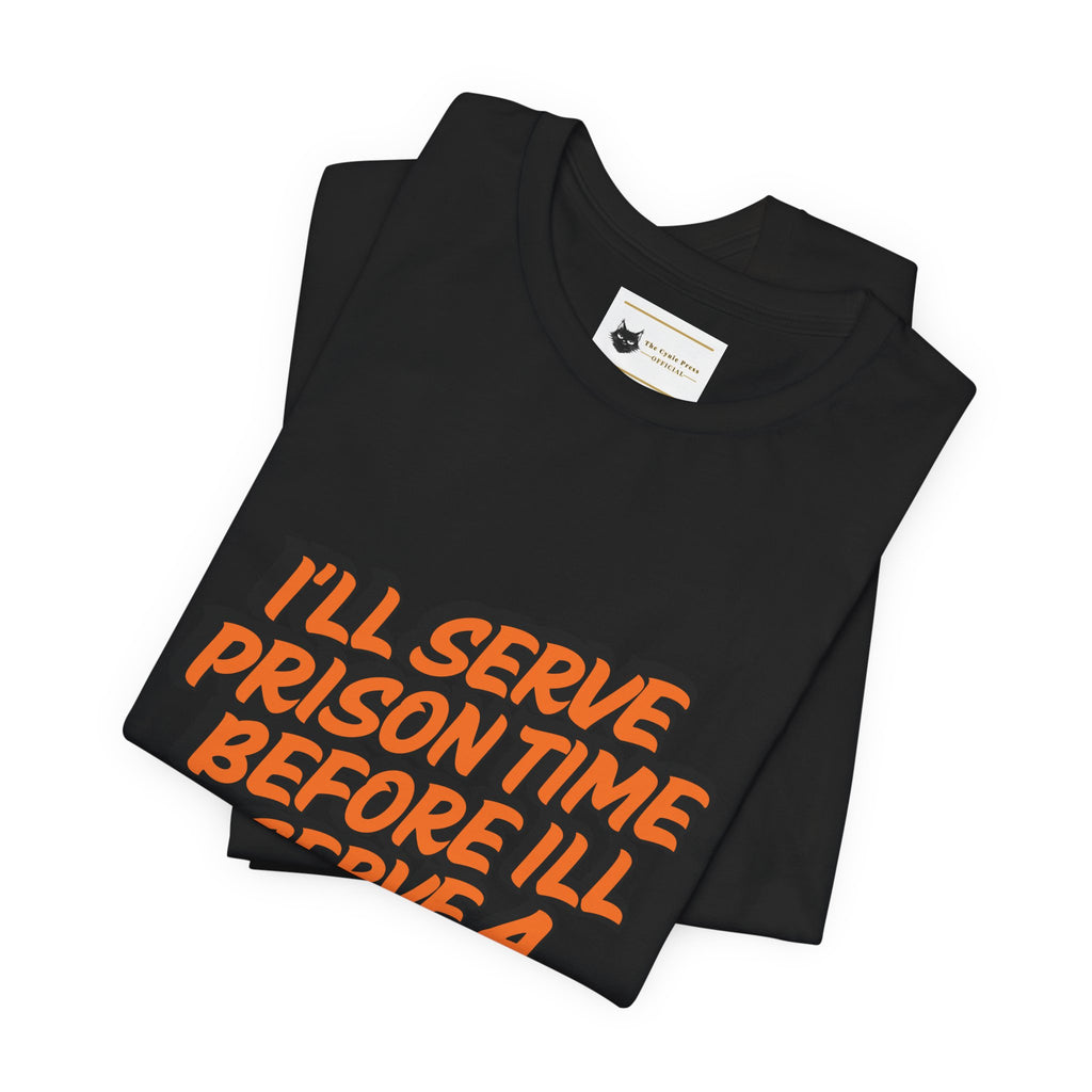 Je purgerai ma peine de prison avant de porter un t-shirt Danny MNW | T-shirt graphique à message